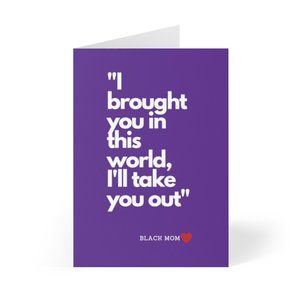 I Brought You In This World, Cards